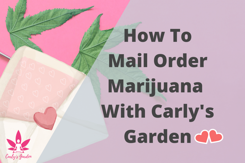 How To Mail Order Marijuana