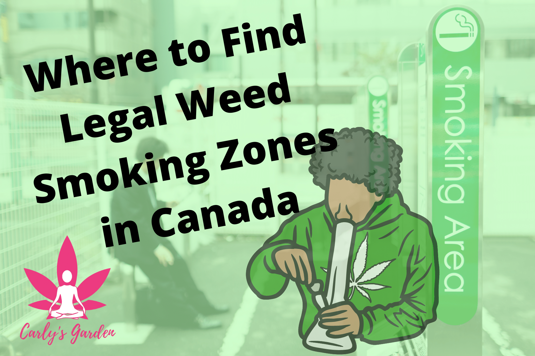 Where to Find Legal Weed Smoking Zones in Canada